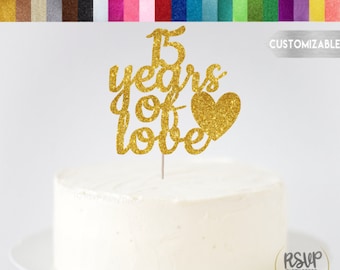 ANY NUMBER Years of Love Cake Topper, Custom Wedding Anniversary Cake Topper, Anniversary Party Decorations, 10th, 25th, 30th Anniversary