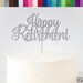 Happy Retirement Cake Topper, Retirement Cake Topper, Happy Retirement ...