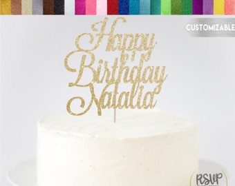 May include: Gold glitter cardstock cake topper with the text "Happy Birthday Natalia".