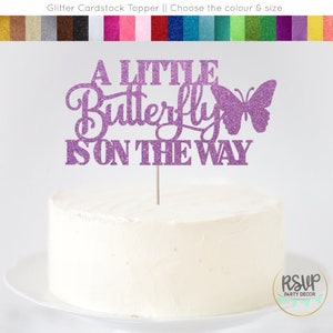 A Little Butterfly Is On The Way Cake Topper, Butterfly Baby Shower Cake Topper, Garden Baby Shower Decor, Spring Summer Baby Shower Decor