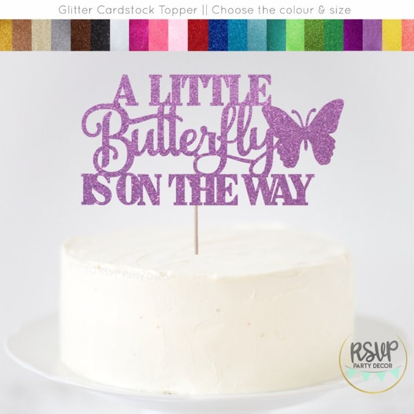 A Little Butterfly Is On The Way Cake Topper, Butterfly Baby Shower Cake Topper, Garden Baby Shower Decor, Spring Summer Baby Shower Decor