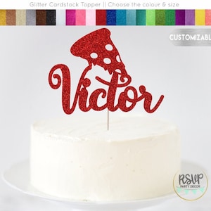 Custom Pizza Cake Topper, Pizza Party Decorations, Italian Birthday Cake Topper, Personalized Chef Cake Topper With Name, Pizza Birthday