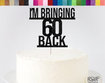 I'm Bringing 60 Back Cake Topper, Funny 60th Birthday Cake Topper. Hip Hop Birthday Cake Topper, Happy 60th Birthday Cake Topper