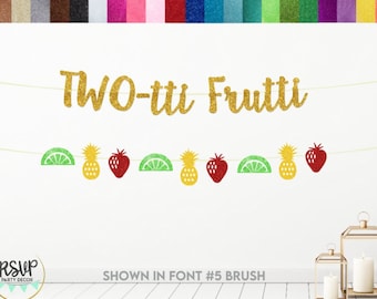 TWO-tti Frutti Banner, Fruit Garland, Fruit 2nd Birthday Banner, Twotti Fruity Birthday Party Decor, Summer 2nd Birthday Party Decorations