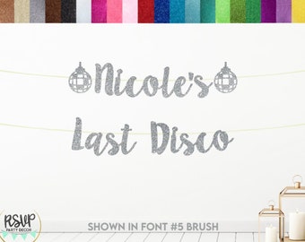 Custom Last Disco Banner, Disco Bachelorette Decorations, Last Disco Bach Party Decor, Personalized Bride's Name Bachelorette Sign