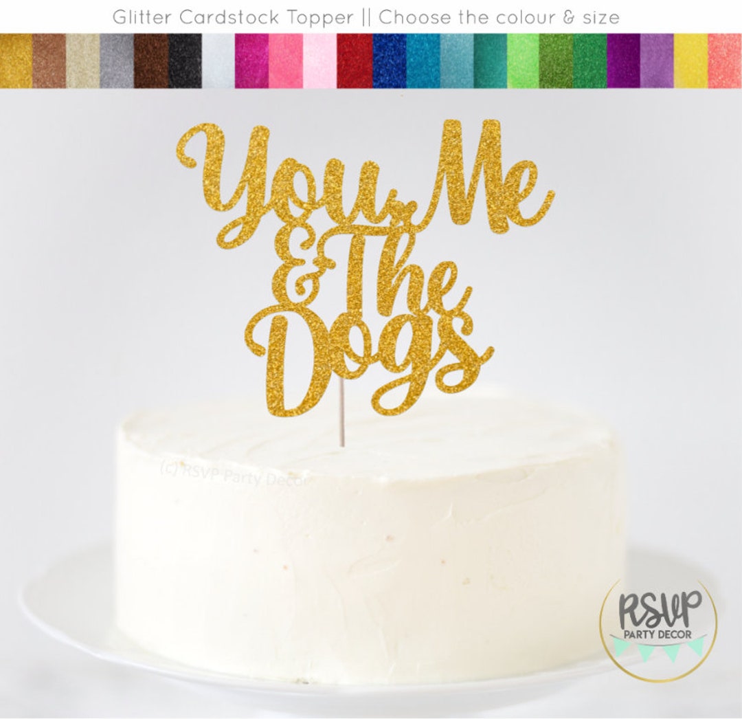 You Me & the Dogs Cake Topper, Dog Wedding Cake Topper, Dog Lovers