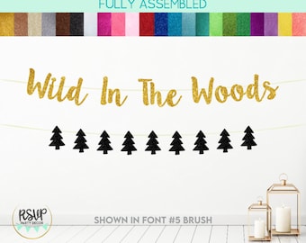 Wild In The Woods Banner, Tree Garland, Camping Bachelorette Party Decor, Camp Birthday Party Decor, Weekend Cabin Bachelorette Decorations