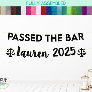 Custom Passed The Bar Banner, Law Graduation Party Decorations, Custom with Name and Year, Case Closed Decor, JD Graduate Party Supplies