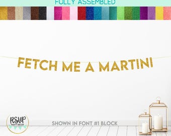 Holen Sie mich ein Martini-Banner, Espresso Martini Bachelorette Partydekorationen, Martini-Themen-Geburtstagsfeier-Dekor, Martini-Geburtstagsschild