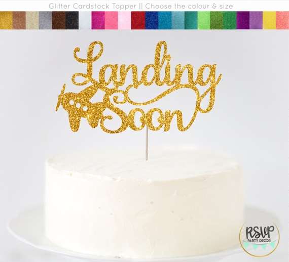 Landing Soon Cake Topper, Landing Soon Baby Shower Decoration, Travel Themed Baby Shower, Time Flies Party Decor, Airplane Centrepiece Il_570xn