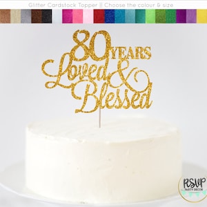 80 Jahre Geliebte & gesegnete Torten topper, 80. Geburtstag Torten topper, 80. Geburtstag Dekoration, 80 Jahre geliebtes und gesegnetes Zeichen