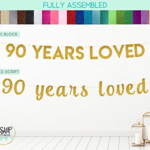 90 Years Loved Banner, 90 Years Loved Sign, 90th Birthday Banner, 90th Birthday Party Decorations, Happy 90th, Glitter Banner, 90th Banner