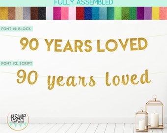 90 Years Loved Banner, 90 Years Loved Sign, 90th Birthday Banner, 90th Birthday Party Decorations, Happy 90th, Glitter Banner, 90th Banner
