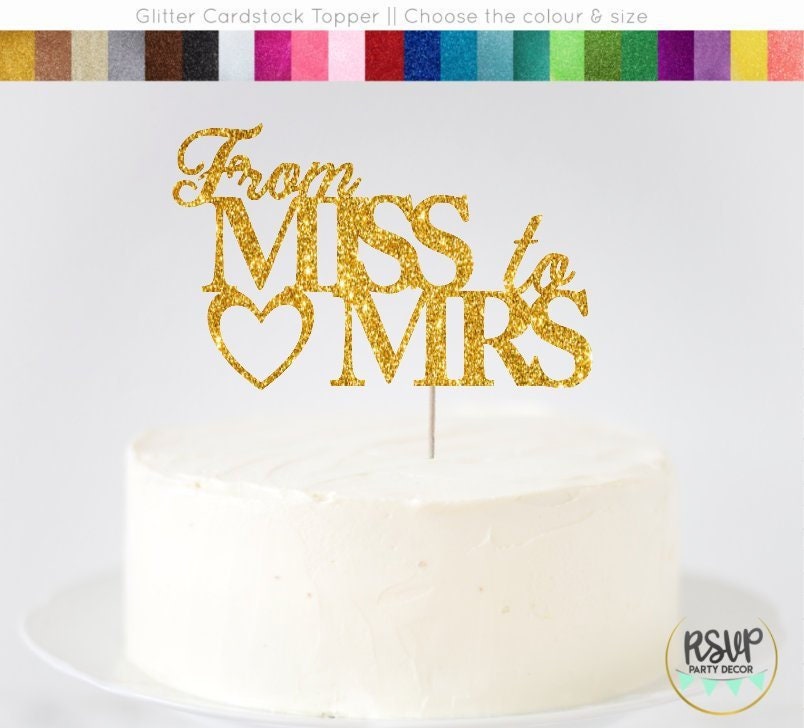 From Miss To Mrs Cake Topper Glitter Miss To Mrs Cake Topper Etsy