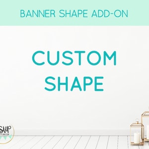 Banner Shape Add-On  -  Custom Shape