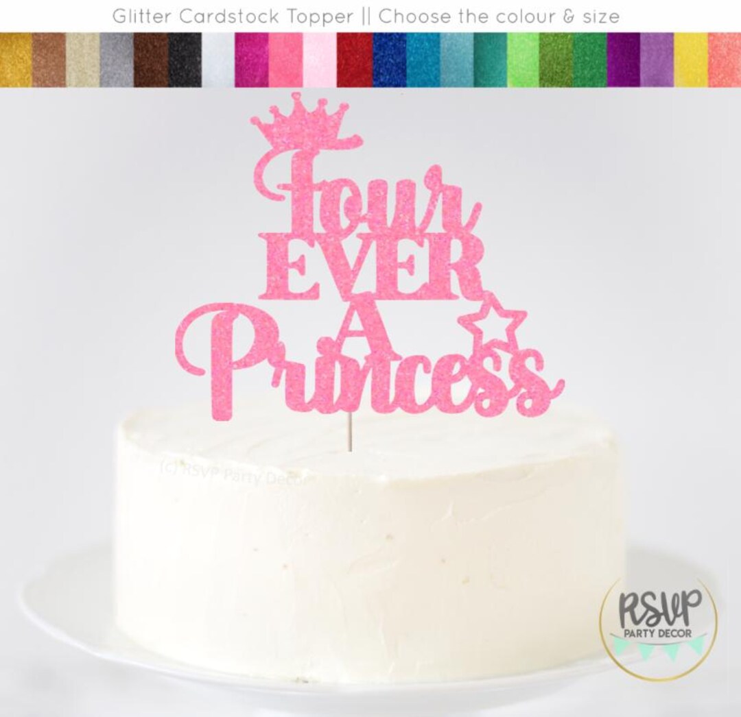 Four Ever a Princess Cake Topper, Princess 4th Birthday Party Decor ...
