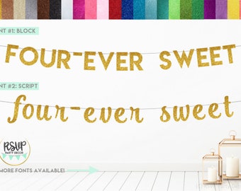 Four-ever Sweet Banner, 4th Birthday Party Banner, Happy 4th Birthday Banner, Fourever Sweet Sign, Fourth Birthday Decorations