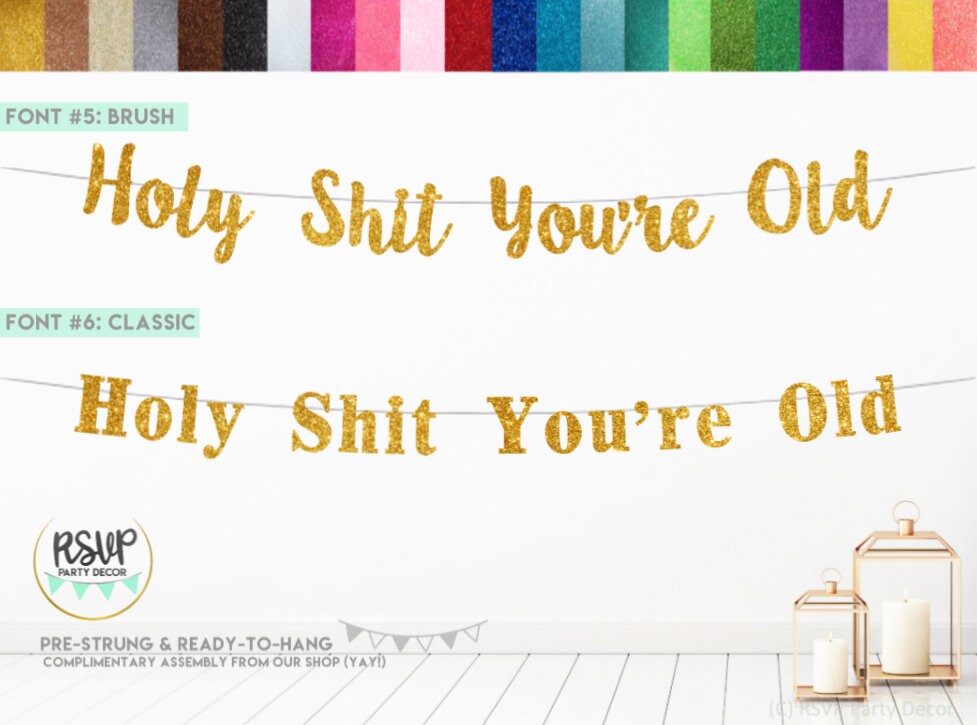Holy Shit You're Old Banner Funny Birthday Banner Holy | Etsy