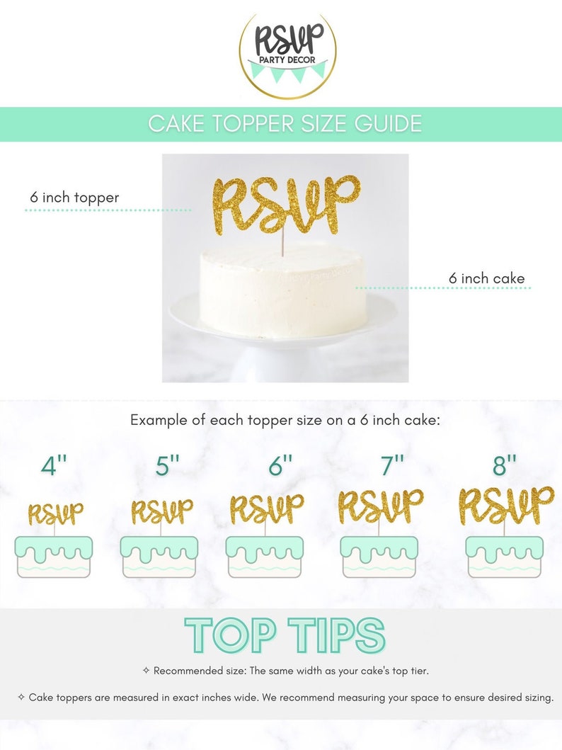 May include: A cake topper size guide with the text "RSVP" in gold glitter. The guide shows examples of cake toppers ranging from 4 to 8 inches on a 6-inch cake. The text "RSVP Party Decor" is at the top.