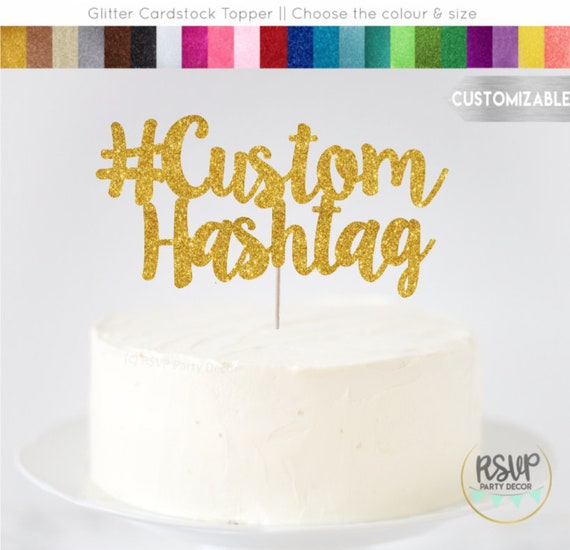 Custom Hashtag Cake Topper, Custom Cake Topper, Personalized Wedding