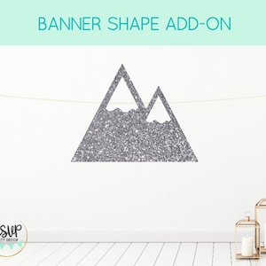 Mountain // Banner Shape Add-On