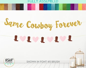 Same Cowboy Forever Banner, Cowboy Boot Heart Garland, Disco Cowgirl Bachelorette Party Decor, Nashville Country Bachelorette Party Decor