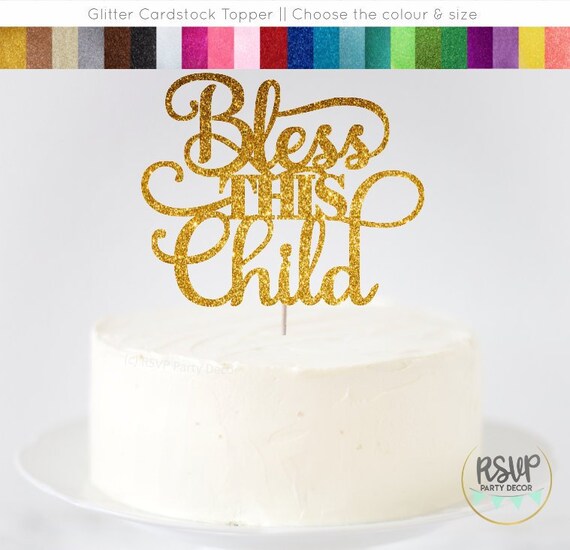 Bless This Child Cake Topper, Baptism Cake Topper, Baptism Party Decorations, Christening Cake Topper, Glitter Bless This Child Sign Il_570xn