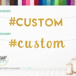 Custom Hashtag Banner, #Custom, # Banner, Glitter Hashtag Sign, Wedding Banner, Hashtag Engagement Banner, Personalized Hashtag Banner