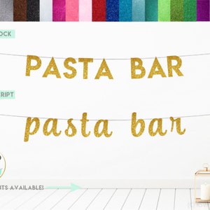 Pasta Bar Banner, Glitter Pasta Bar Sign, Pasta Station Decorations, Wedding Pasta Bar Decor, Dinner Party Decorations, Pasta Buffet