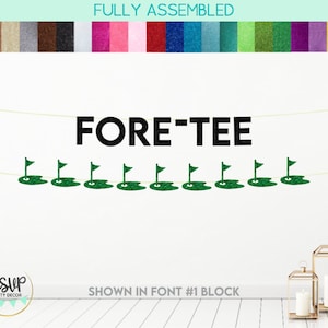 Fore-Tee Banner, Golf Hole Garland, Golf 40th Birthday Party Decor, Golfing 40th Party Decor, Man Happy 40th Golf Themed Party Supplies