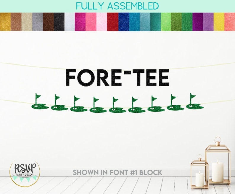 Fore-Tee Banner, Golf Hole Garland, Golf 40th Birthday Party Decor, Golfing 40th Party Decor, Man Happy 40th Golf Themed Party Supplies image 1