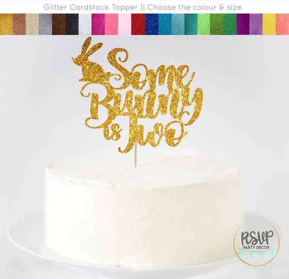 Some Bunny Is Two Cake Topper Somebunny Is Two Cake Topper Etsy