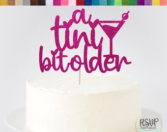 A Tini Bit Older Cake Topper, Martini Cake Topper, Espresso Martini Party Decor, Adult Woman Birthday Party Decorations, Tini Cake Topper
