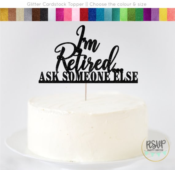 Free Free Happy Retirement Cake Topper Svg 5 SVG PNG EPS DXF File