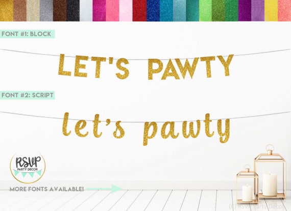 Let's Pawty Banner, Dog Birthday Party Decor, Dog Birthday Banner, Puppy Party, Paw Print, Puppy Themed Party, Glitter Let's Pawty Sign Il_570xn