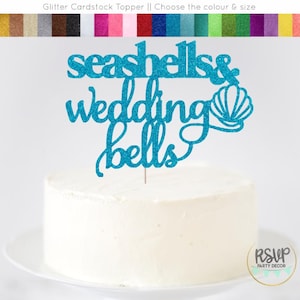 Seashells & Wedding Bells Cake Topper, Beach Bridal Shower Decorations, Beach Bachelorette Decor, Coastal Wedding Decor, Beach Engagement