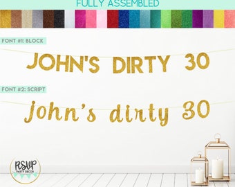 Custom Dirty 30 Banner, Name Dirty Thirty Banner, 30th Birthday Party Decorations, 30 Party Decor, Thirty Party Decor, 30th Birthday Sign