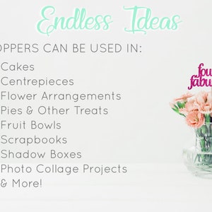 May include: A floral arrangement in a clear glass vase with a pink and glittery "four & fabulous" cake topper. Text reads "Endless Ideas" and lists uses for toppers, including cakes and centerpieces. The RSVP Party Decor logo is in the bottom right.