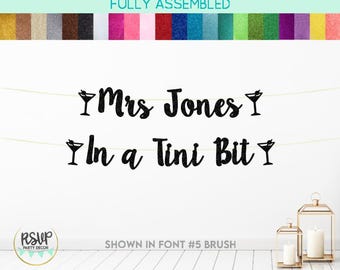 Custom Bride In a Tini Bit Banner, Martini Bachelorette Decorations, Espresso Martini Bridal Shower Banner, Tini Bridal Shower Decor
