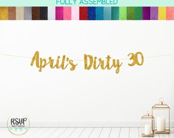 Personalized Dirty 30 Banner, 30th Birthday Decor, Custom Dirty Thirty Banner, Happy 30th Birthday Banner with Name