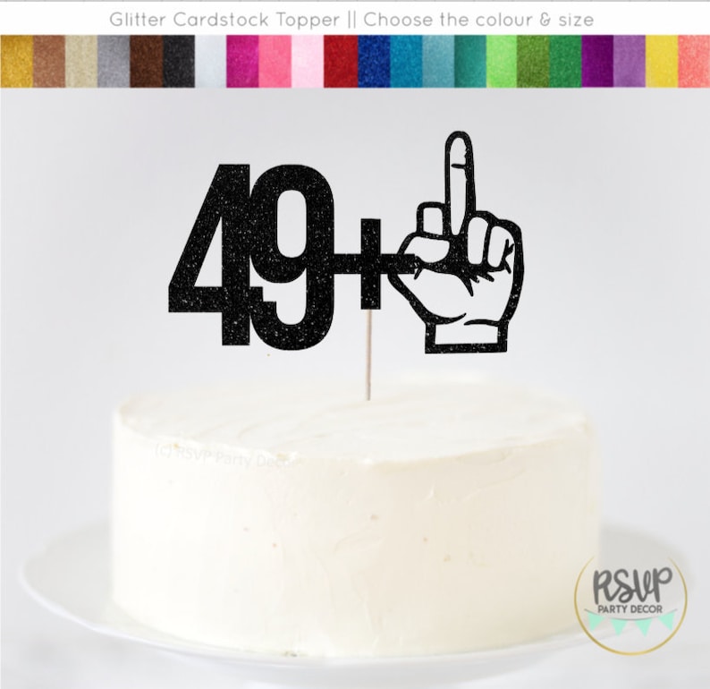 49 1 Cake Topper, Funny 50th Birthday Cake Topper, Middle Finger Topper, Fuck 50 Cake Topper, 50th Birthday Party Decorations, Adult Party image 1