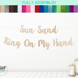Striscione Sun Sand Ring On My Hand, addio al nubilato di destinazione, addio al nubilato in spiaggia, striscione Beachlorette