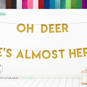 6 OPZIONI DI FONT // Oh Deer He's Almost Here Banner, Deer Baby Shower Banner, Woodland Baby Shower Decor, Forest Baby Shower Banner