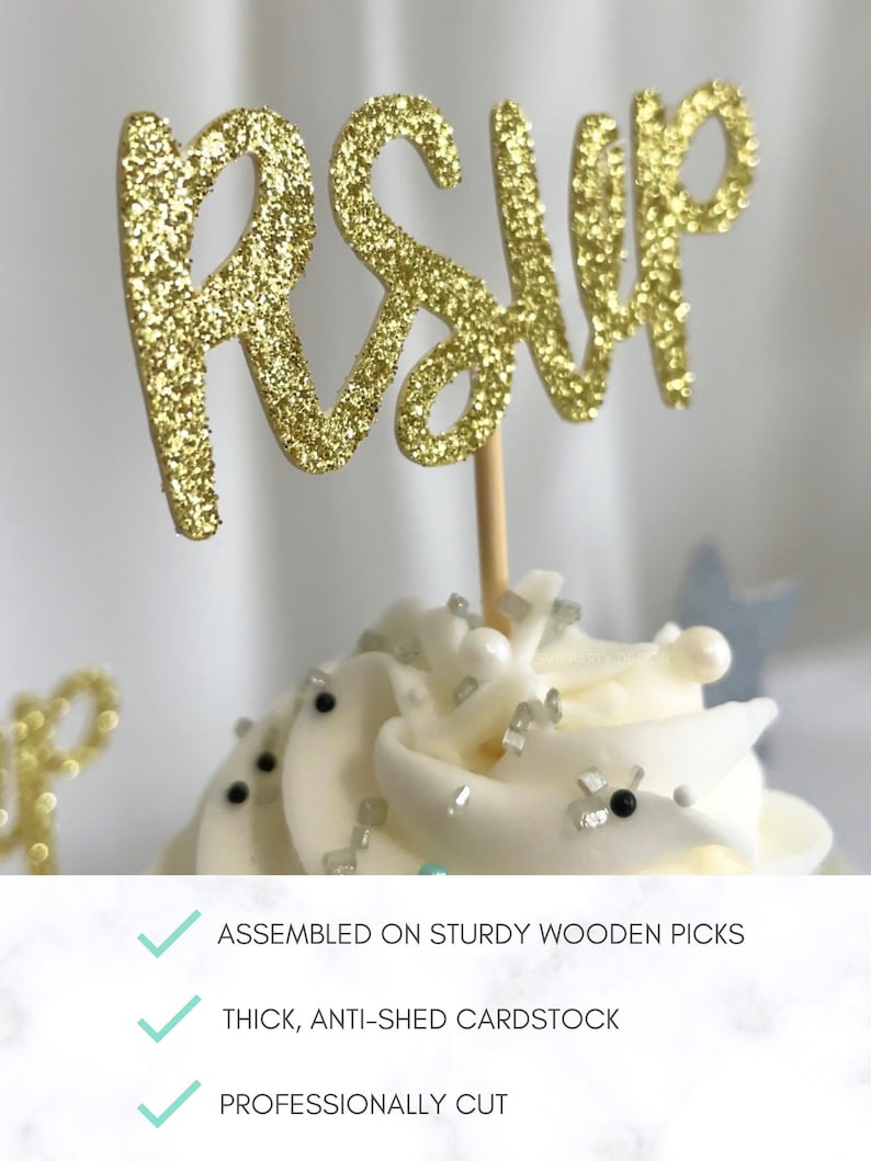 May include: Gold glitter RSVP sign on a wooden pick. The sign is assembled on a sturdy wooden pick and is made of thick, anti-shed cardstock. The sign is professionally cut.