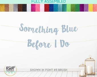Banner Something Blue Before I Do, decoración para despedida de soltera Something Blue, decoraciones para despedida de soltera con temática azul, letrero para despedida de soltera con temática azul