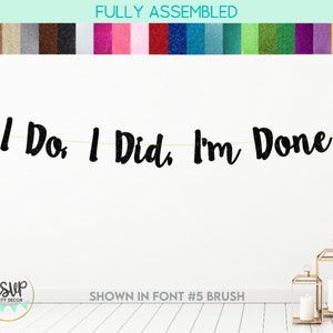 I Do I Did I&#39;m Done Banner, Divorce Banner, Divorce Party Decorations, Glitter Happily Divorced Bunting, Break Up Party Decor