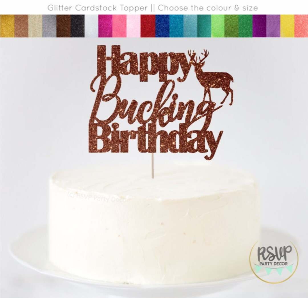 Happy Bucking Birthday Cake Topper, Funny Deer Hunting Birthday Cake