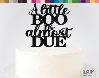 A Little Boo Is Almost Due Cake Topper, decoración de ducha de bebé de Halloween, decoración de pastel de revelación de género de Halloween, decoración de fiesta de Halloween para bebé