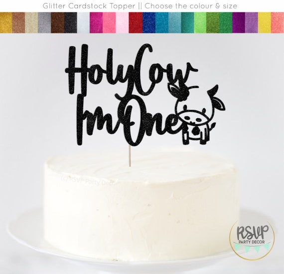 Holy Cow I'm One Cake Topper, Farm 1st Birthday Party Decor, Cow First Cake Smash Topper, Barnyard 1st Birthday Party Decor Sign Il_570xn
