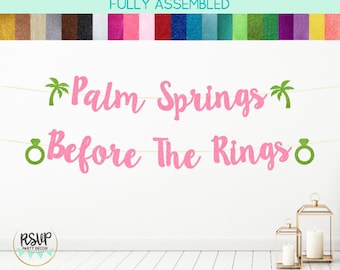 Palm Springs Before The Rings Banner, Palm Springs Bachelorette Banner, California Bachelorette Decor, Palm Springs Decorations